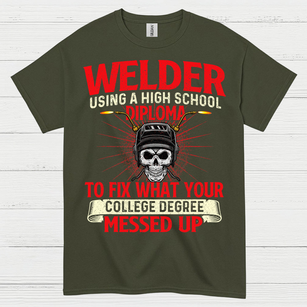 Welder High School Diploma Funny T Shirt