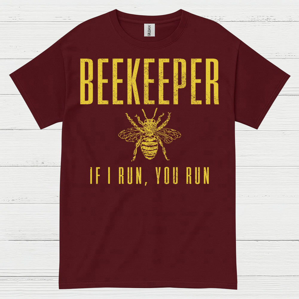 Beekeeper If I Run You Run T Shirt