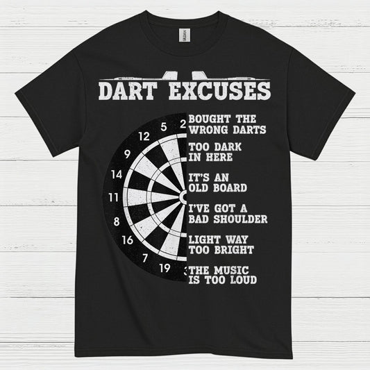 Dart Excuses Funny Darts T Shirt