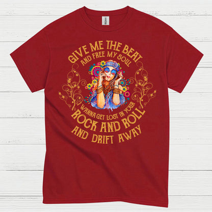 Give Me The Beat And Free My Soul T Shirt