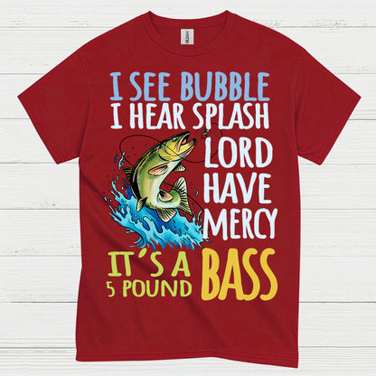 5 Pound Bass Fishing T Shirt