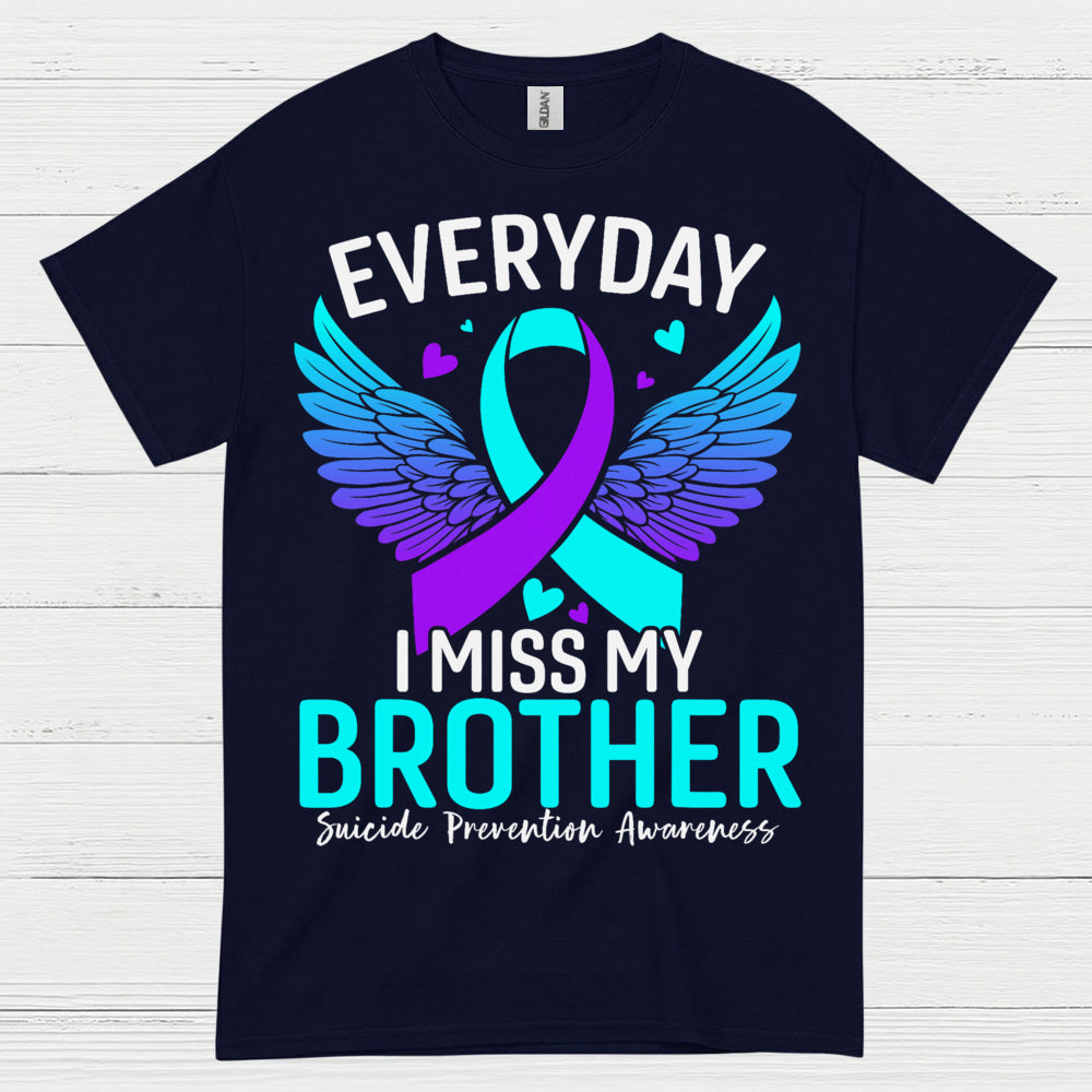 Everyday I Miss My Brother T Shirt
