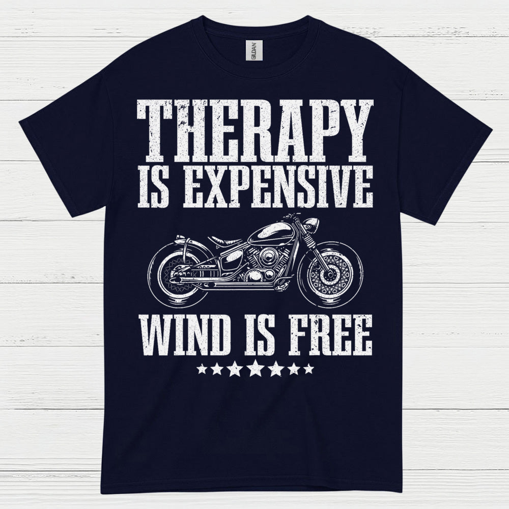 Therapy Is Expensive Wind Is Free Motorcycle T Shirt