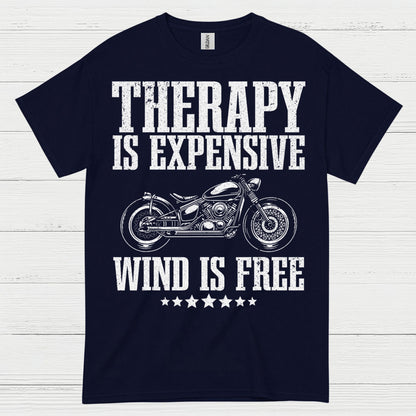 Therapy Is Expensive Wind Is Free Motorcycle T Shirt
