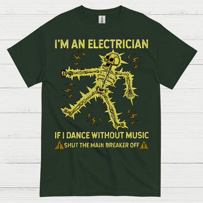 I'm An Electrician Humor Electrician T Shirt