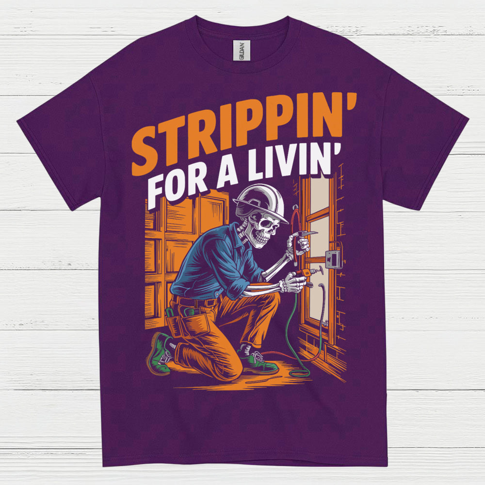 Strippin For A Livin Electrician T Shirt