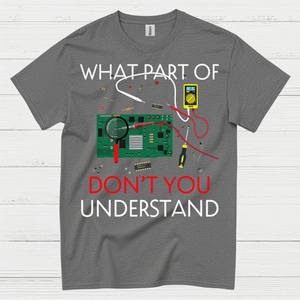 What Part Electronics T Shirt