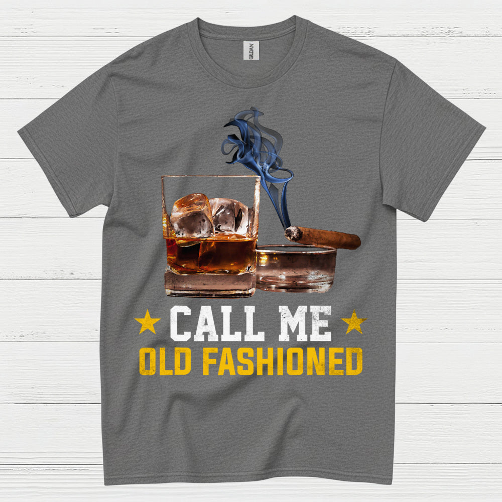 Call Me Old Fashioned Whiskey Cigar T Shirt