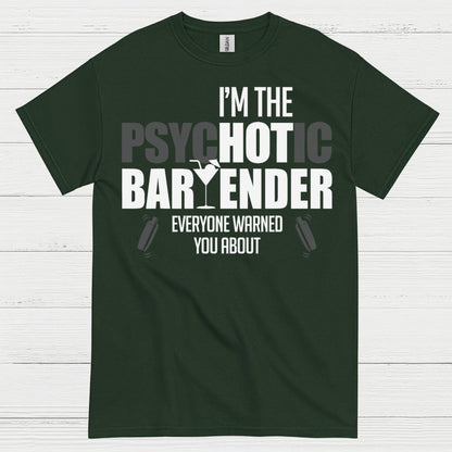 Psychotic Bartender Warning Humor T Shirt