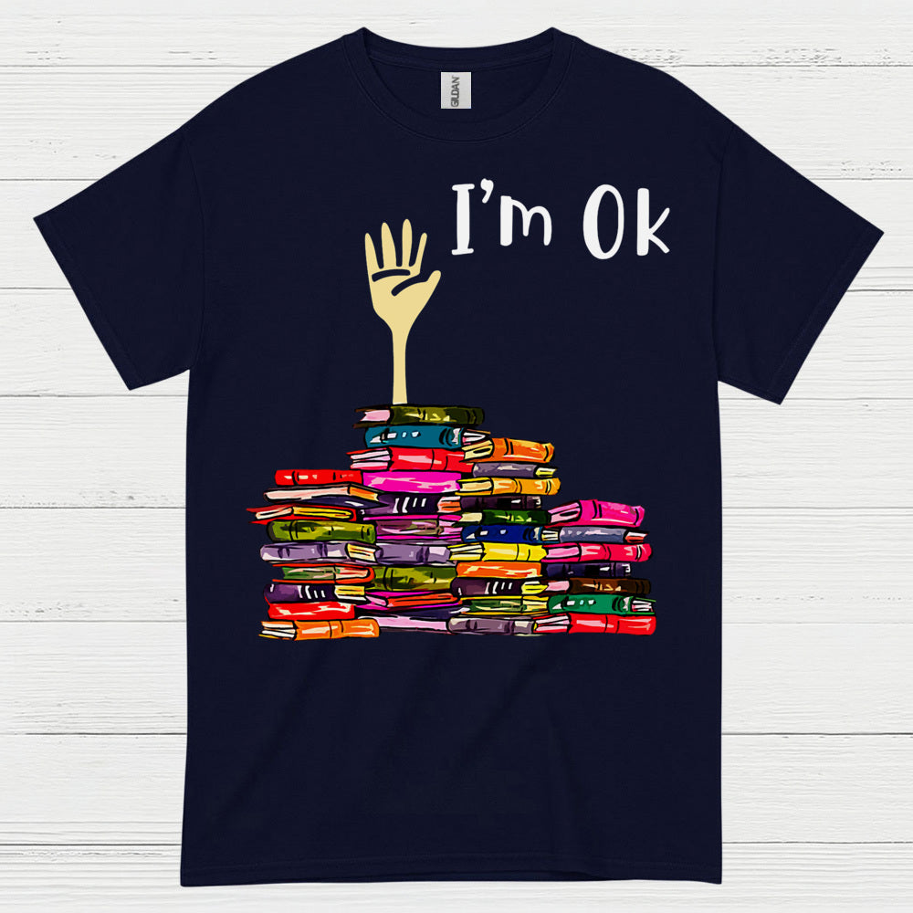 I'm Ok Teacher T Shirt