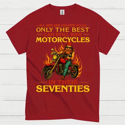 Only The Best Ride Motorcycles Seventies T Shirt