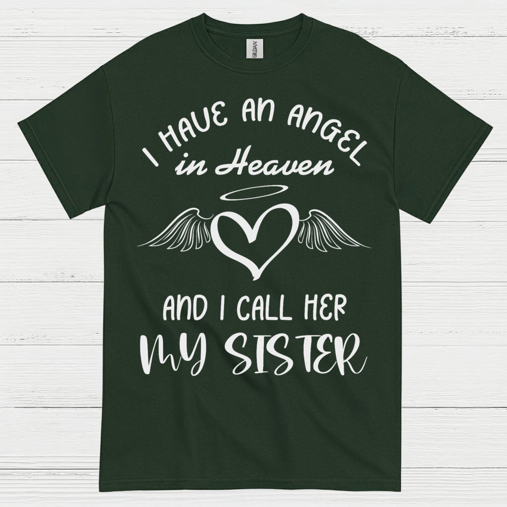 I Have An Angel In Heaven And I Call Her My Sister T Shirt
