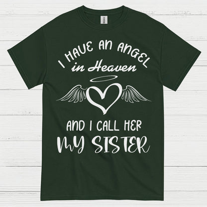 I Have An Angel In Heaven And I Call Her My Sister T Shirt