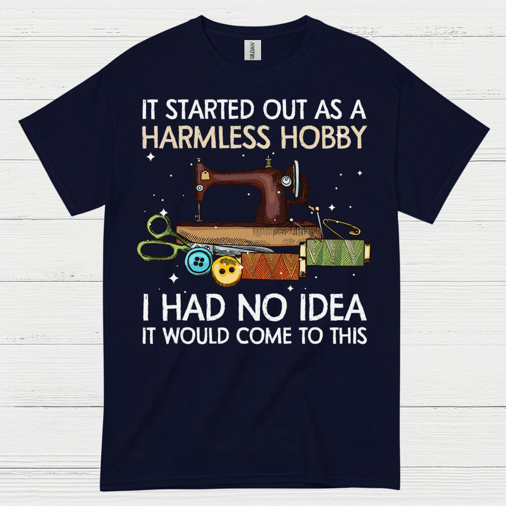 Harmless Hobby Sewing Quote T Shirt