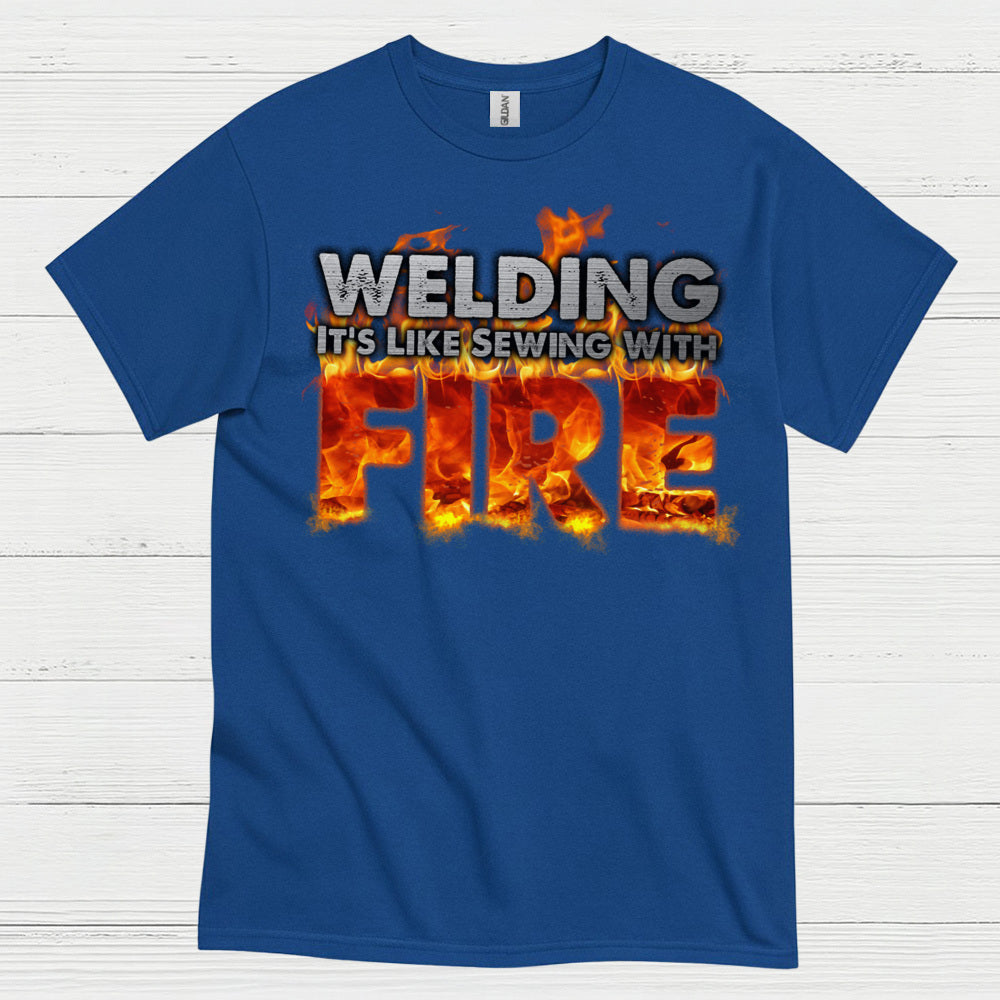 Welding Sewing With Fire T Shirt
