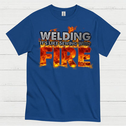Welding Sewing With Fire T Shirt