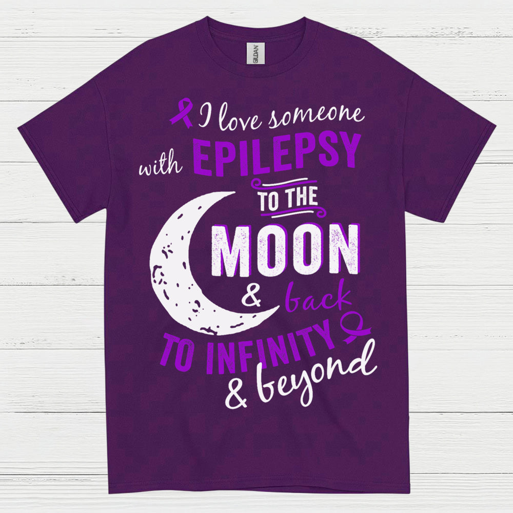 Love Someone Epilepsy To The Moon T Shirt