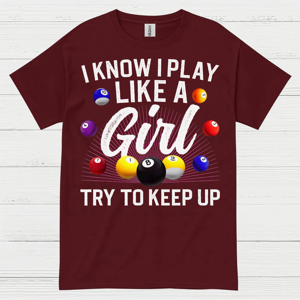 Play Like A Girl Pool Player T Shirt