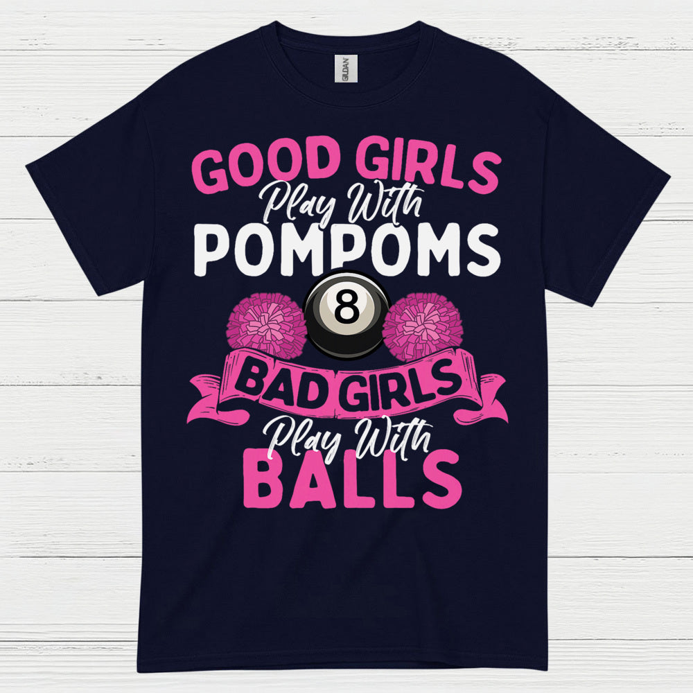 Bad Girls Play Pool Funny T Shirt