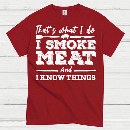Smoke Meat Know Things T Shirt