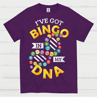 Ive Got Bingo In My DNA T Shirt