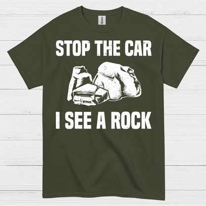 Stop The Car I See A Rock T Shirt
