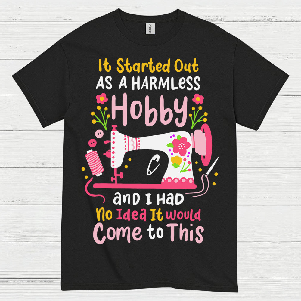 Harmless Hobby Sewing Humor T Shirt