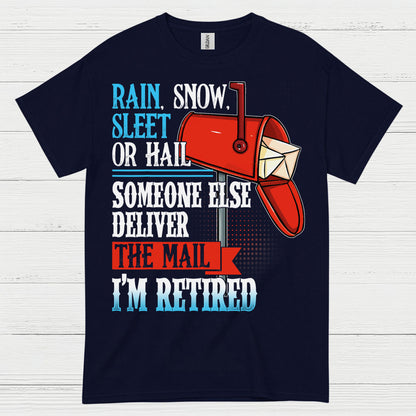 Retired Mail Carrier Humor T Shirt