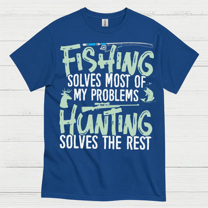 Fishing Hunting Solves Problems T Shirt
