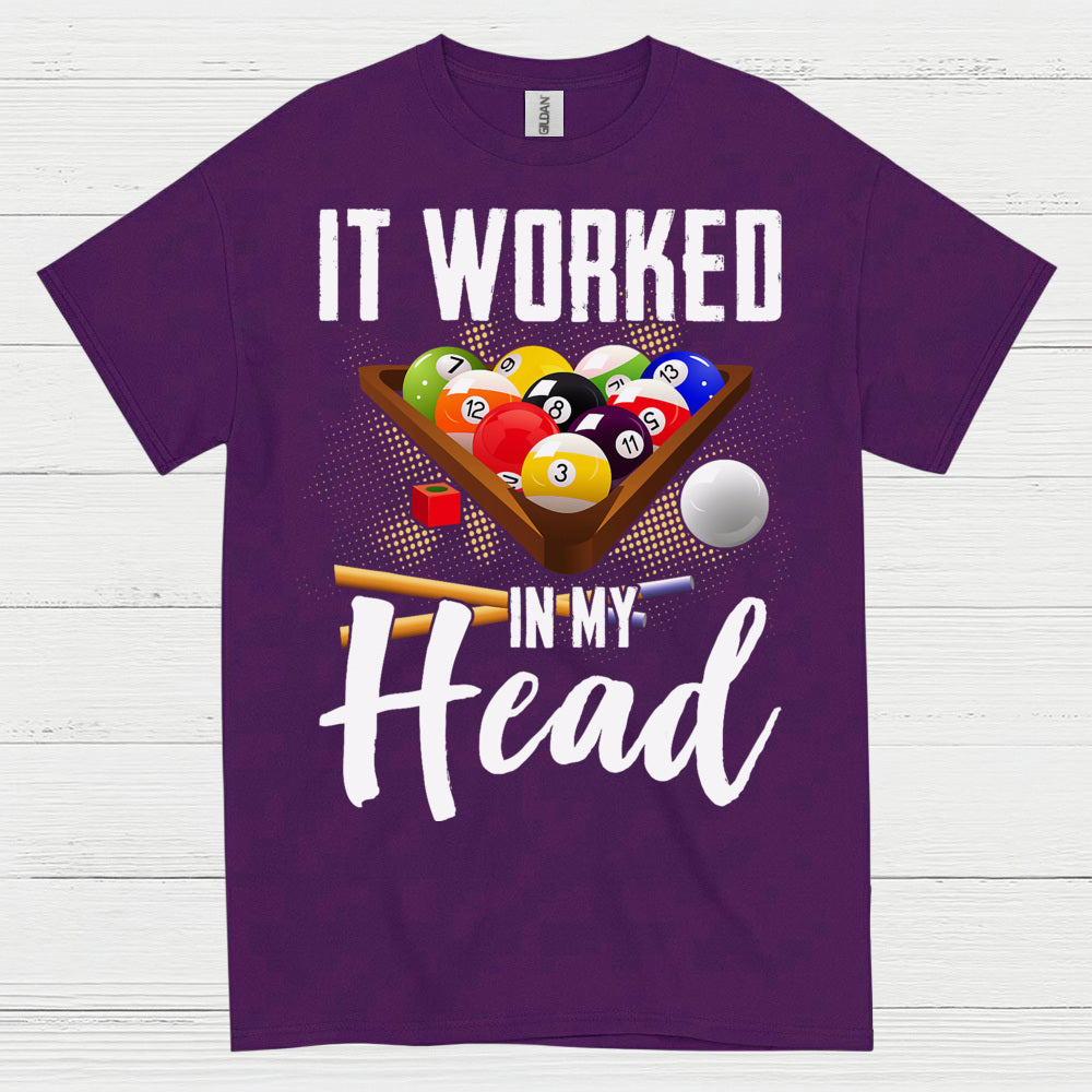 It Worked In My Head Pool Humor T Shirt