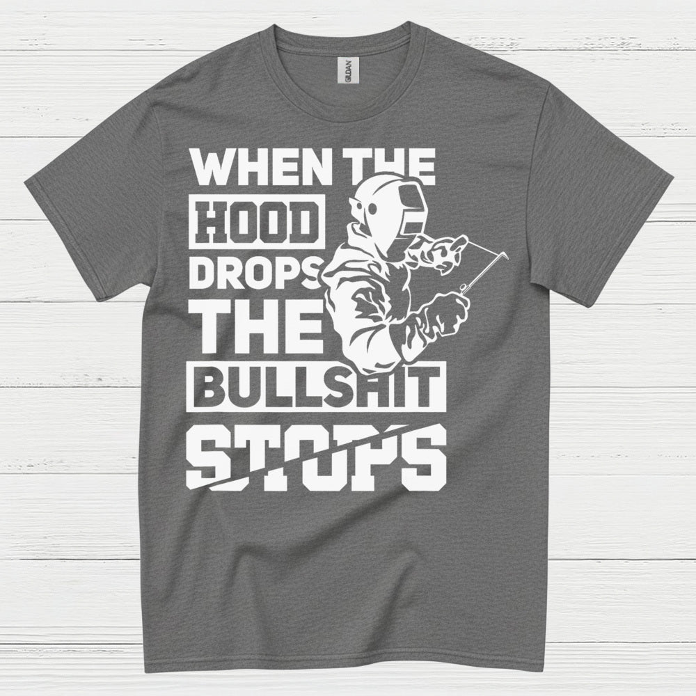 When The Hood Drops Welding T Shirt