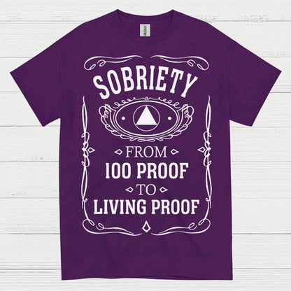 Sobriety Living Proof T Shirt