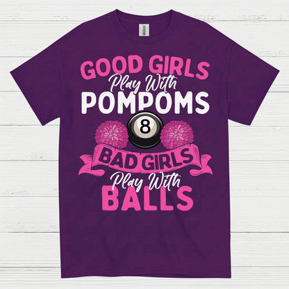 Bad Girls Play Pool Funny T Shirt