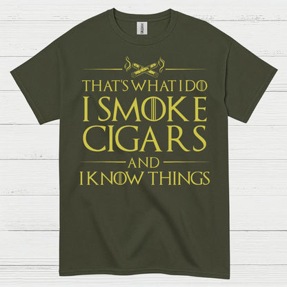 I Smoke Cigars And I Know Things T Shirt
