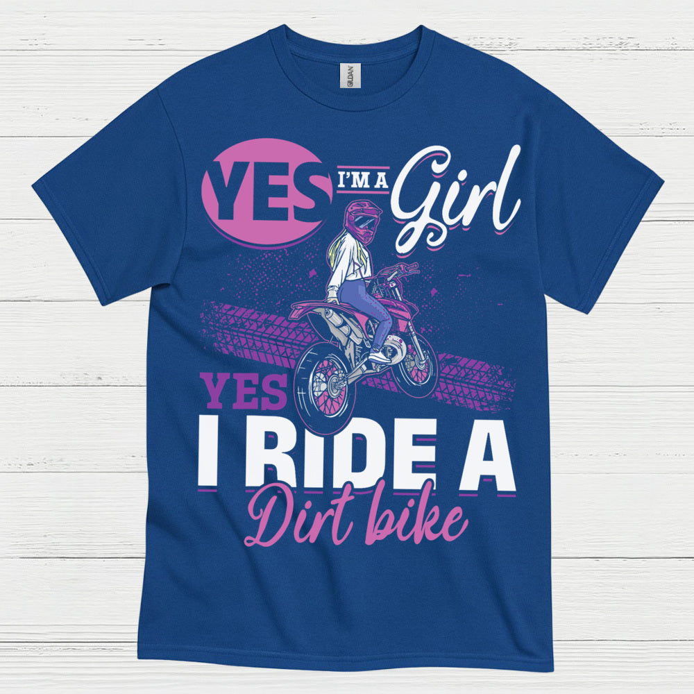 Yes I Ride A Dirt Bike Girl T Shirt