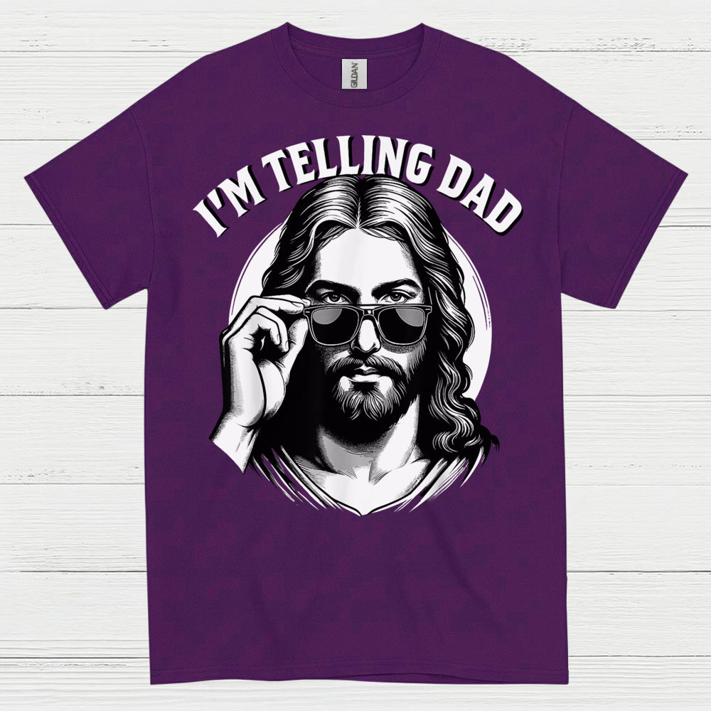 I’m Telling Dad Jesus Christian T Shirt
