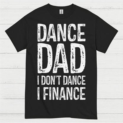 Dance Dad Humor Family T Shirt