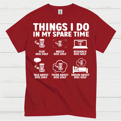 Things I Do In My Spare Time Disc Golf T Shirt