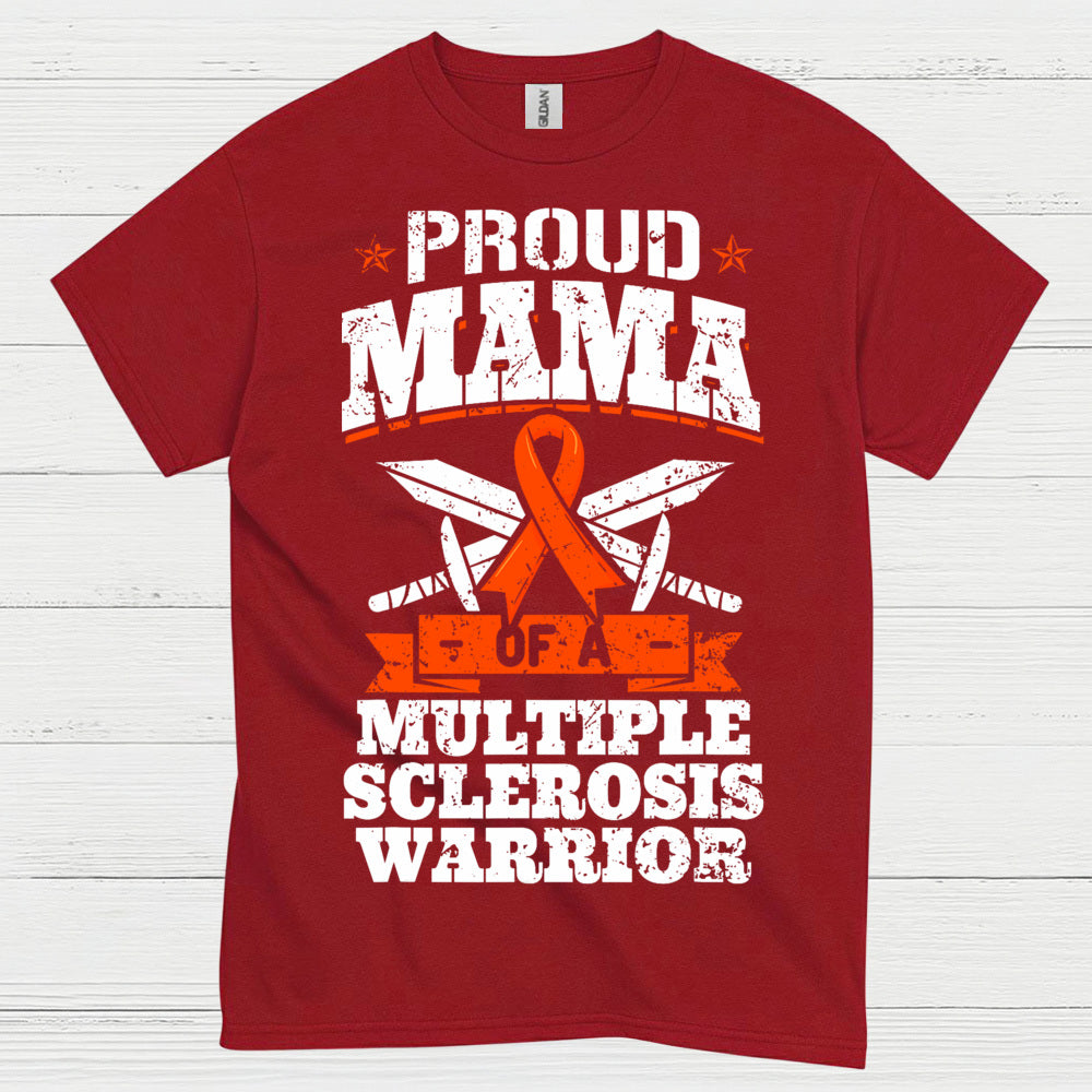 Proud Mama Of A Multiple Sclerosis Warrior T Shirt