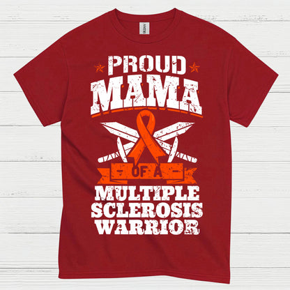 Proud Mama Of A Multiple Sclerosis Warrior T Shirt