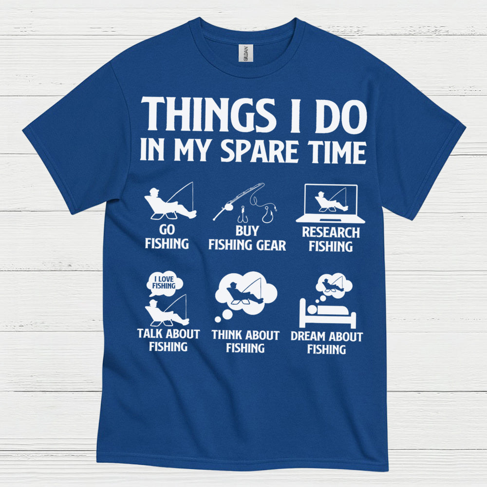 Things I Do Fishing Life T Shirt