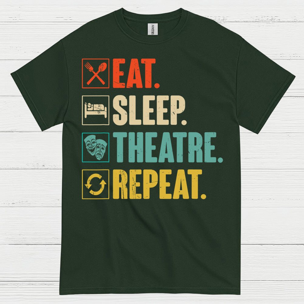 Eat Sleep Theatre Repeat T Shirt