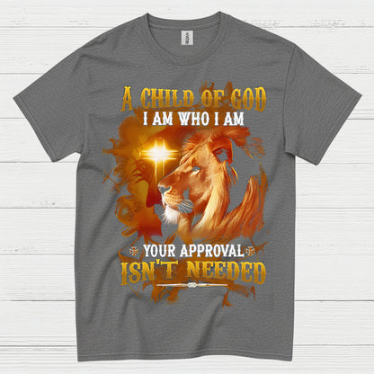 A Child Of God Christian Faith T Shirt