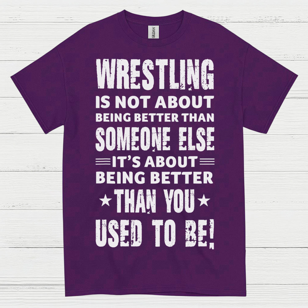 Wrestling Self Improvement Motivation T Shirt