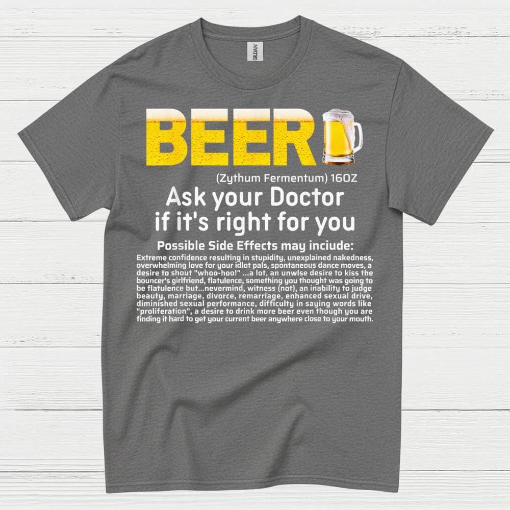 Beer Ask Your Doctor Funny T Shirt