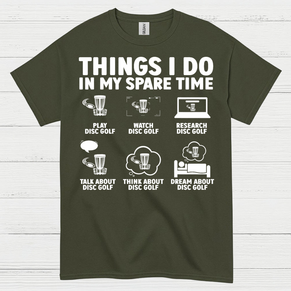 Things I Do In My Spare Time Disc Golf T Shirt