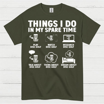 Things I Do In My Spare Time Disc Golf T Shirt