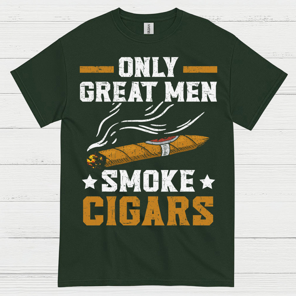 Only Great Men Smoke Cigars T Shirt