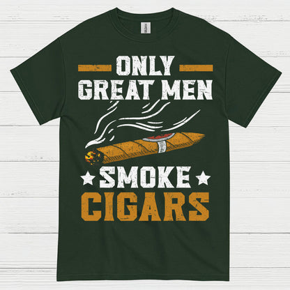 Only Great Men Smoke Cigars T Shirt