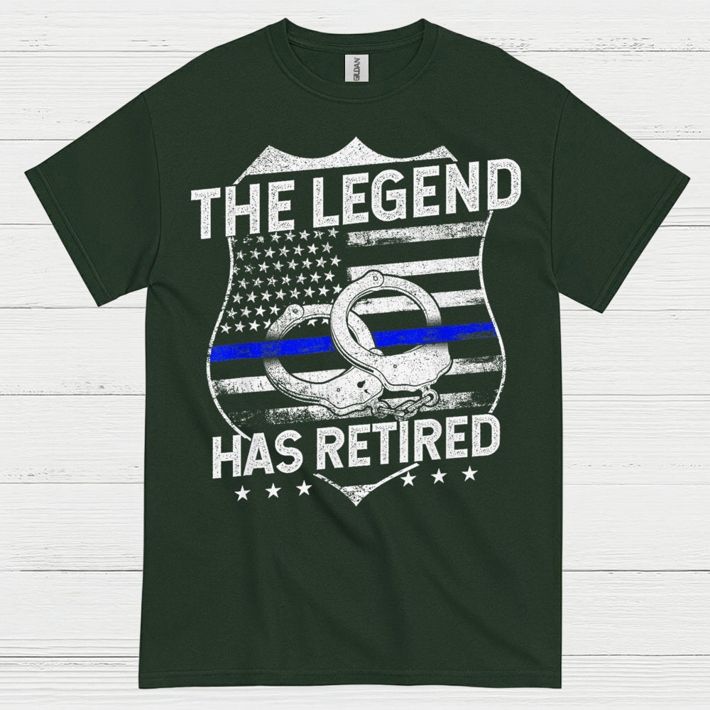Retired Police Legend Has Earned It T Shirt